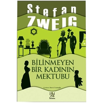 Bilinmeyen Bir Kadının Mektubu Stefan Zweig