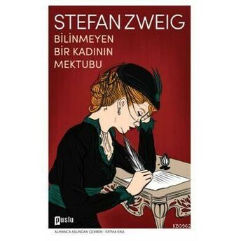 Bilinmeyen Bir Kadının Mektubu Stefan Zweig