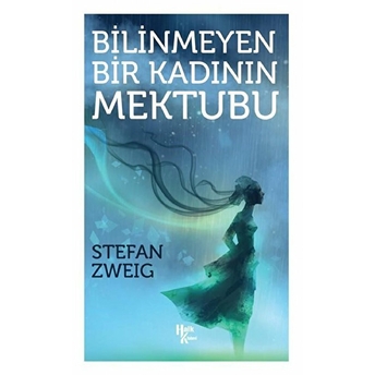 Bilinmeyen Bir Kadının Mektubu - Stefan Zweig