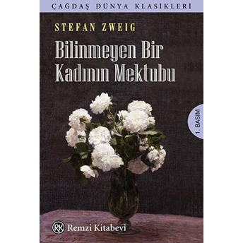 Bilinmeyen Bir Kadının Mektubu Stefan Zweıg