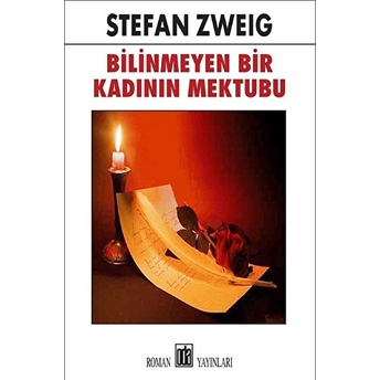 Bilinmeyen Bir Kadının Mektubu Stefan Zweig