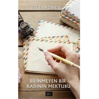 Bilinmeyen Bir Kadının Mektubu - Stefan Zweig Stefan Zweig