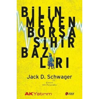 Bilinmeyen Borsa Sihirbazları Jack D. Schwager