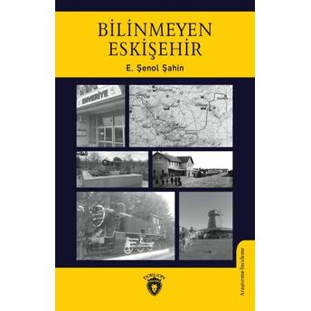 Bilinmeyen Eskişehir E. Şenol Şahin