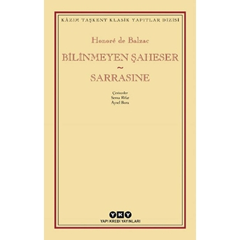 Bilinmeyen Şaheser - Sarrasine Honore De Balzac