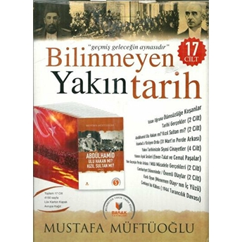 Bilinmeyen Yakın Tarih (17 Cilt Takım) Mustafa Müftüoğlu