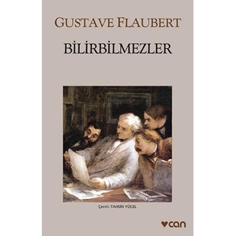 Bilirbilmezler (Gri Kapak) Gustave Flaubert