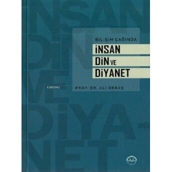 Bilişim Çağında Insan Din Ve Diyanet Ali Erbaş