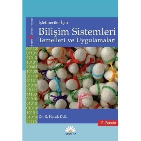 Bilişim Sistemleri Temelleri Ve Uygulamaları - Haluk Kul