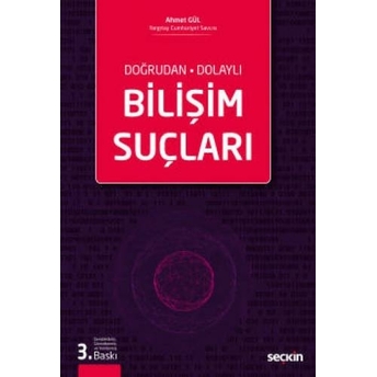 Bilişim Suçları Ahmet Gül