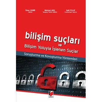 Bilişim Suçları Ve Bilişim Yoluyla Işlenen Suçlar Halil Polat