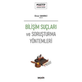 Bilişim Suçları Ve Soruşturma Yöntemleri Ömer Demirci