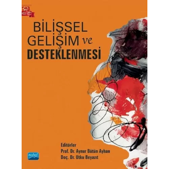 Bilişsel Gelişim Ve Desteklenmesi Aynur Bütün Ayhan