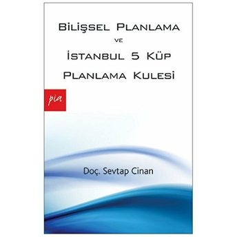 Bilişsel Planlama Ve Istanbul 5 Küp Planlama Kulesi