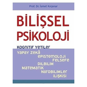 Bilişsel Psikoloji - Kognitif Yetiler Ismet Kırpınar