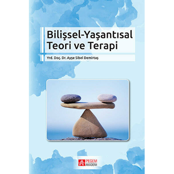 Bilişsel - Yaşantısal Teori Ve Terapi