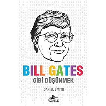 Bill Gates Gibi Düşünmek Daniel Smith