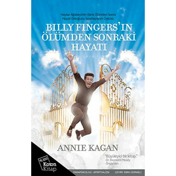 Billy Fingers'in Ölümden Sonraki Hayatı Annie Kagan