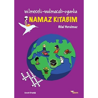 Bilmeceli - Bulmacalı - Oyunlu Namaz Kitabım Bilal Yorulmaz