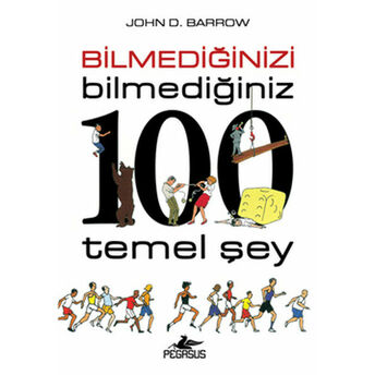 Bilmediğinizi Bilmediğiniz 100 Temel Şey John D. Barrow