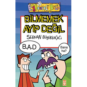 Bilmemek Ayıp Değil Serhan Büyükkeçeci