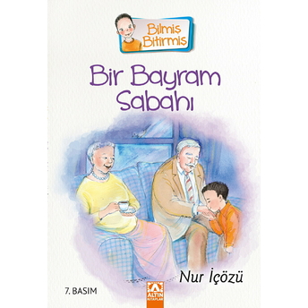 Bilmiş Bitirmiş - Bir Bayram Sabahı Nur Içözü