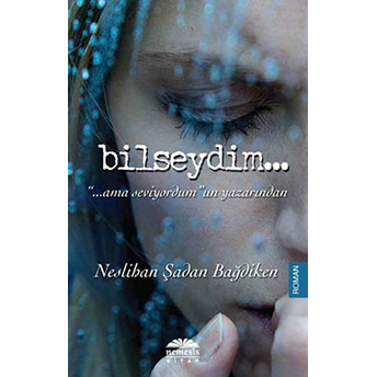 Bilseydim Cep Boy Neslihan Şadan Bağdiken