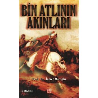 Bin Atlının Akınları Ismet Miroğlu