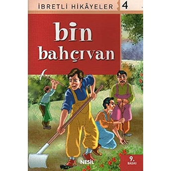 Bin Bahçıvan Ibretli Hikayeler 4 Derleme