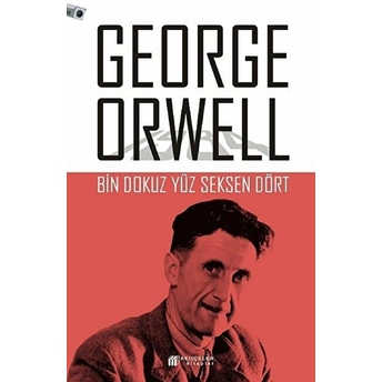 Bin Dokuz Yüz Seksen Dört George Orwell