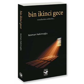 Bin Ikinci Gece - Masallardan Ardakalan Teoman Hekimoğlu