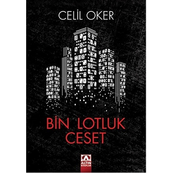 Bin Lotluk Ceset Celil Oker