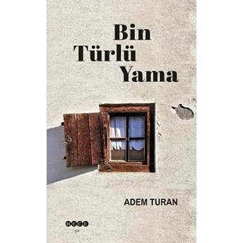 Bin Türlü Yama Adem Turan