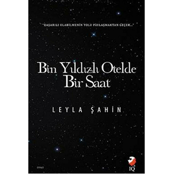 Bin Yıldızlı Otelde Bir Saat Leyla Şahin