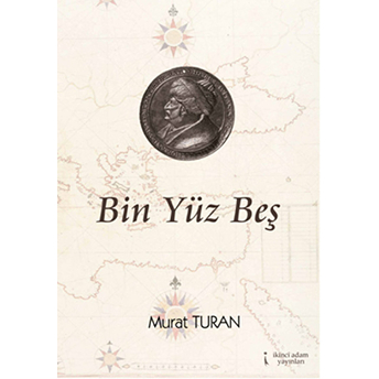 Bin Yüz Beş Murat Turan