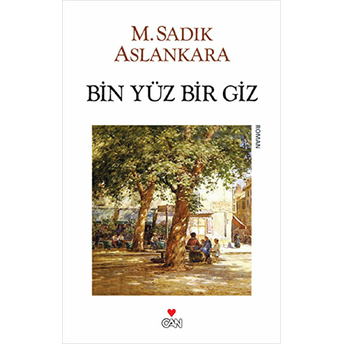 Bin Yüz Bir Giz M. Sadık Aslankara