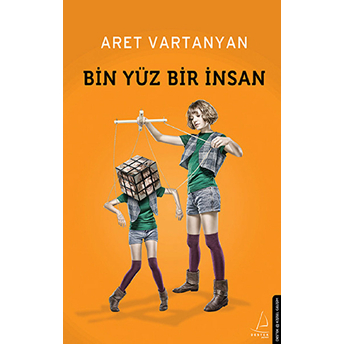 Bin Yüz Bir Insan Aret Vartanyan