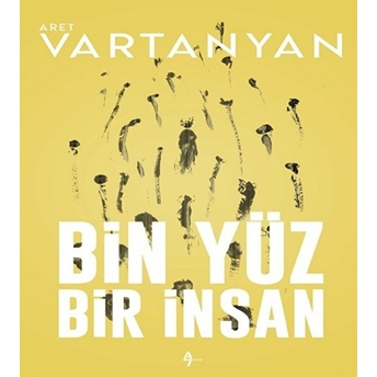 Bin Yüz Bir Insan Aret Vartanyan