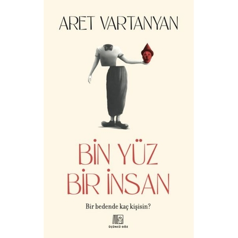 Bin Yüz Bir Insan Aret Vartanyan