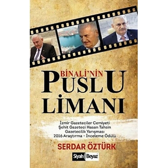 Binali'nin Puslu Limanı Serdar Öztürk