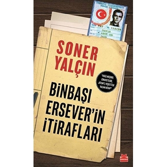 Binbaşı Erseverin Itirafları Soner Yalçın