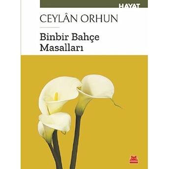 Binbir Bahçe Masalları Ceylan Orhun