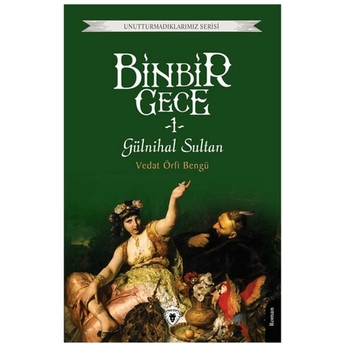 Binbir Gece 1 - Gülnihal Sultan Vedat Örfi Bengü