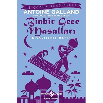 Binbir Gece Masalları (Kısaltılmış Metin) Antoine Galland