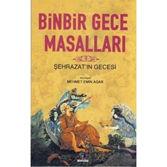 Binbirgece Masalları Şehrazat’ın Gecesi Mehmed Emin Agar