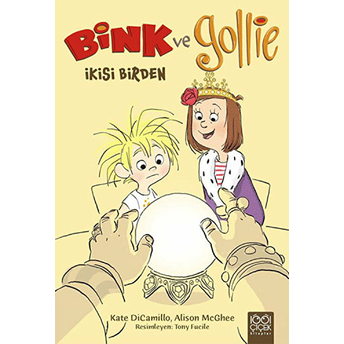 Bink Ve Gollie - Ikisi Birden Kate Dicamillo