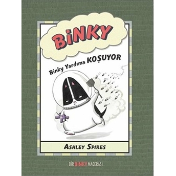 Binky Yardıma Koşuyor Ashley Spires