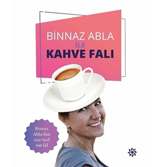 Binnaz Abla Ile Kahve Falı Binnaz Gündoğan