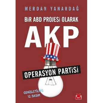 Bir Abd Projesi Olarak Akp Merdan Yanardağ