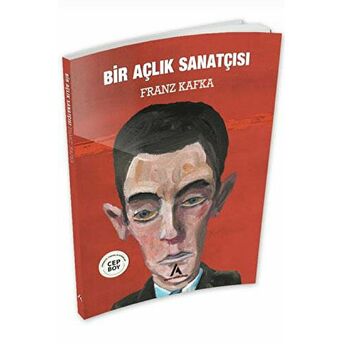 Bir Açlık Sanatçısı Cep Boy Franz Kafka